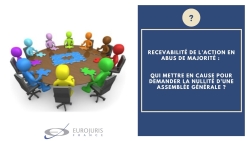 Recevabilité action abus de majorité